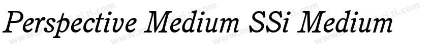 Perspective Medium SSi Medium Italic字体转换